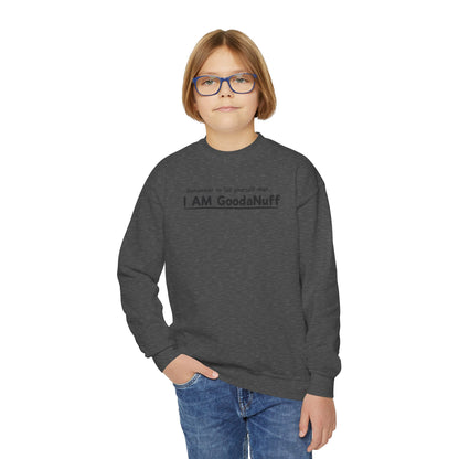 Remember to Tell yourself that...I AM GoodaNuff Unisex Youth Crewneck