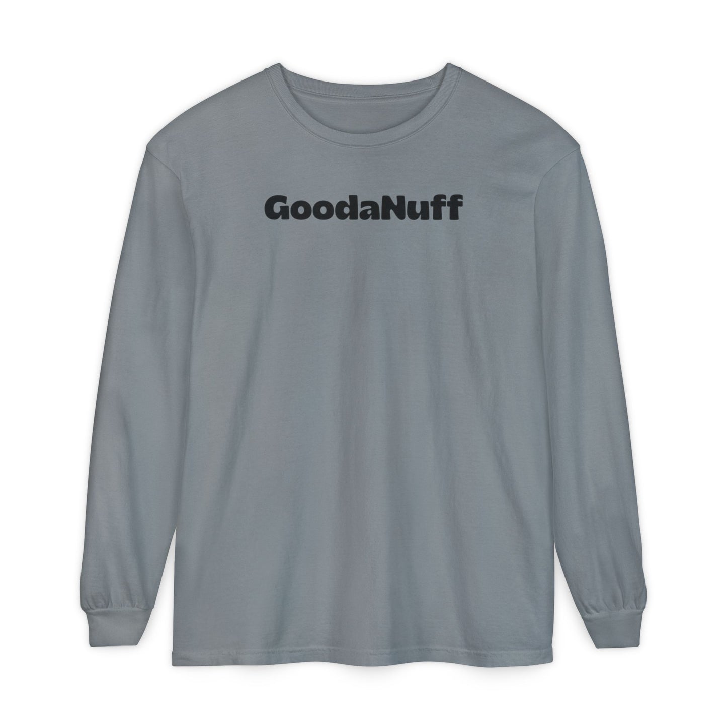 Kids don't need Perfect- they just need You and you're GoodaNuff Unisex Long Sleeve Tee