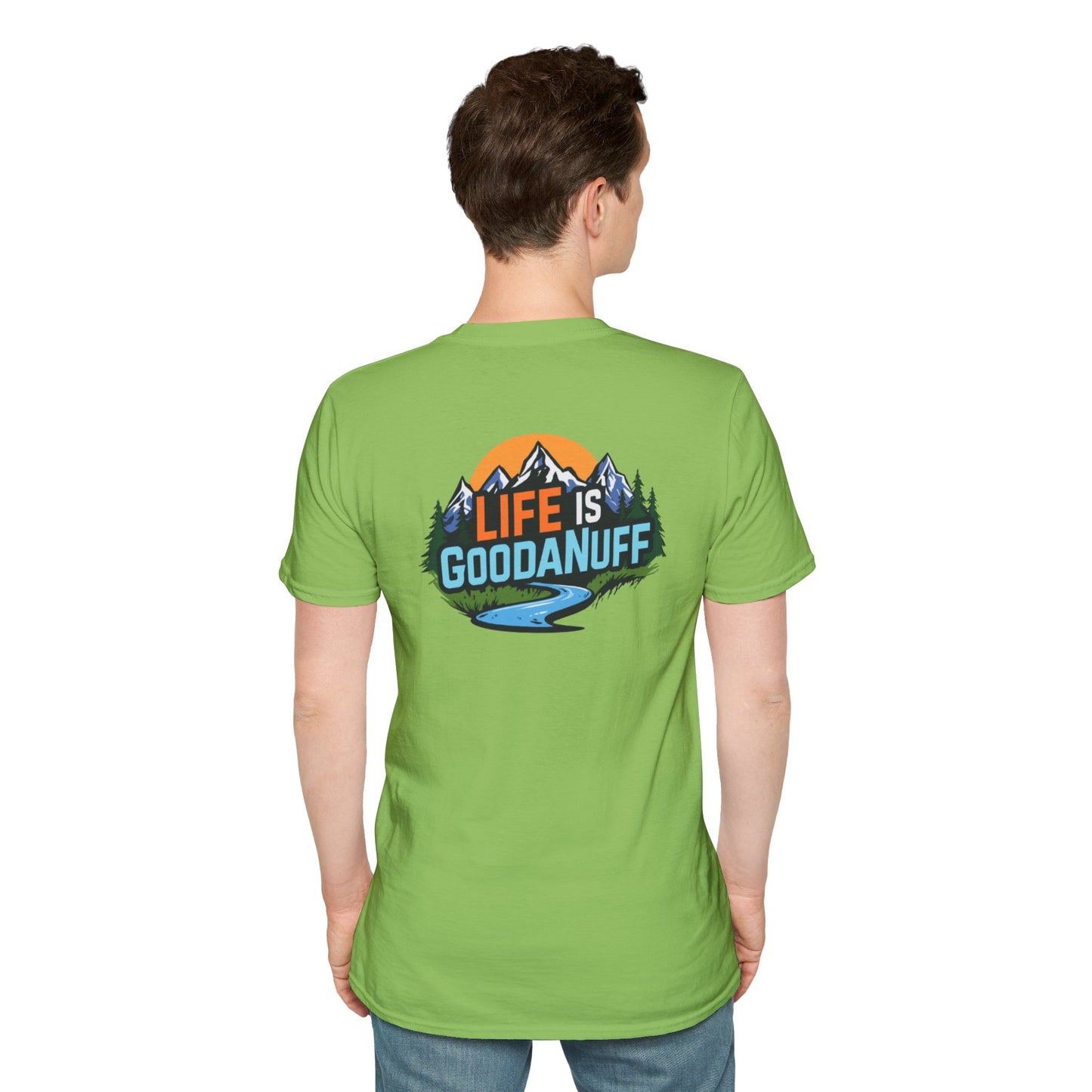 Life is GoodaNuff Unisex Softstyle T-Shirt
