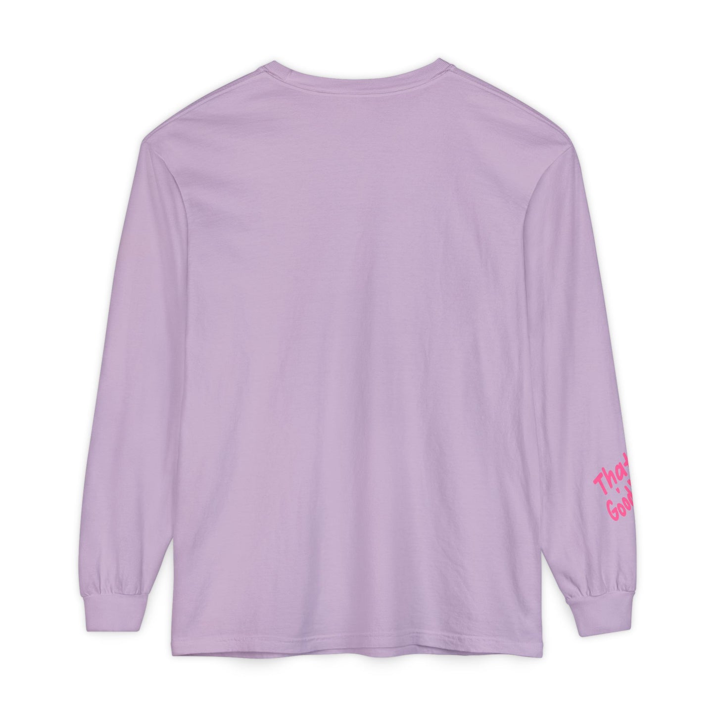 That's GoodaNuff Unisex Long Sleeve Tee