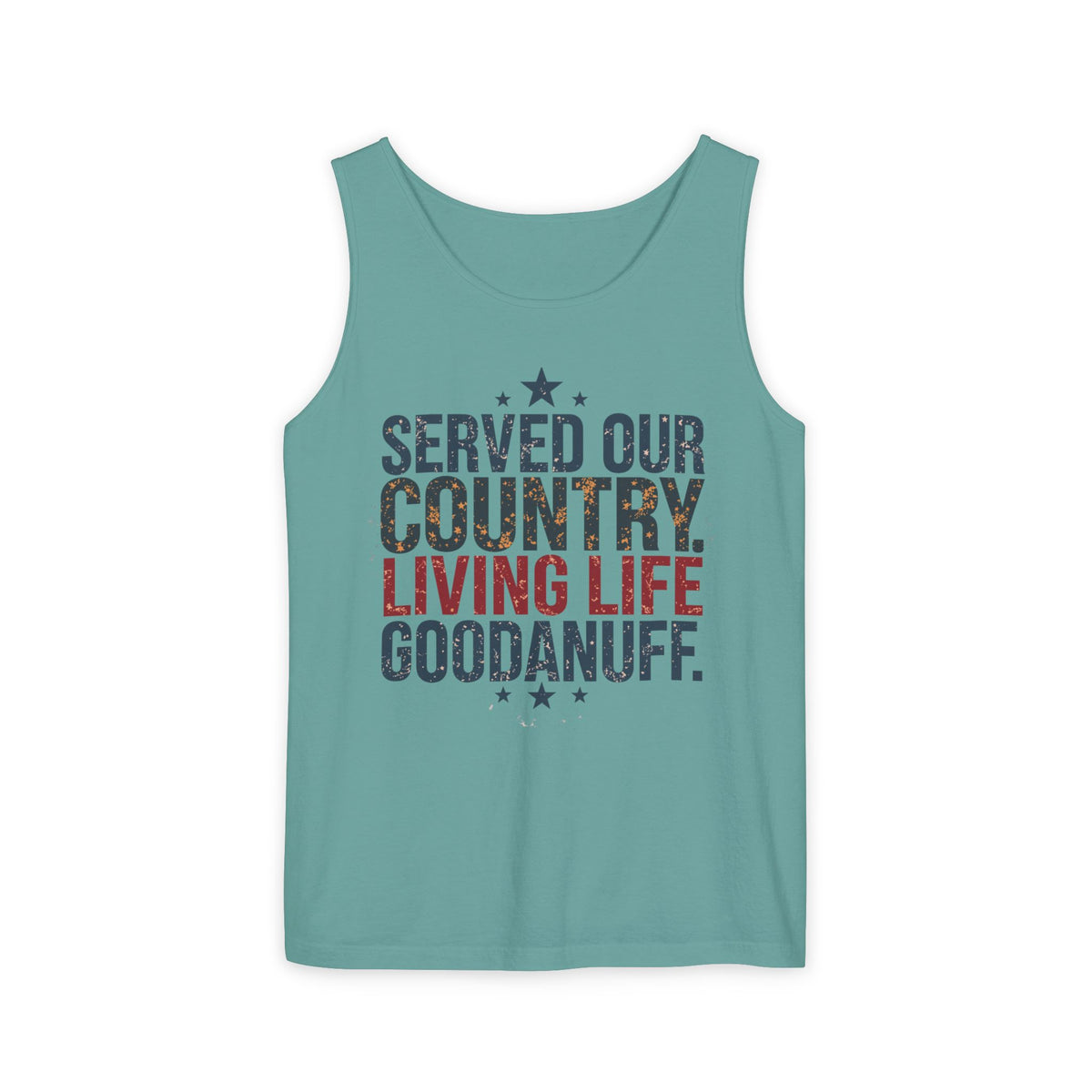 Served Our Country. Living Life GoodaNuff. Men's Lightweight Tank Top