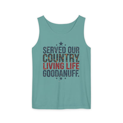 Served Our Country. Living Life GoodaNuff. Men's Lightweight Tank Top