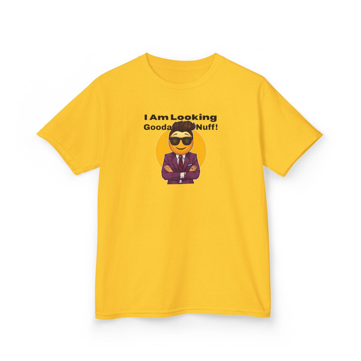 I AM Looking GoodaNuff Unisex Youth T-Shirt
