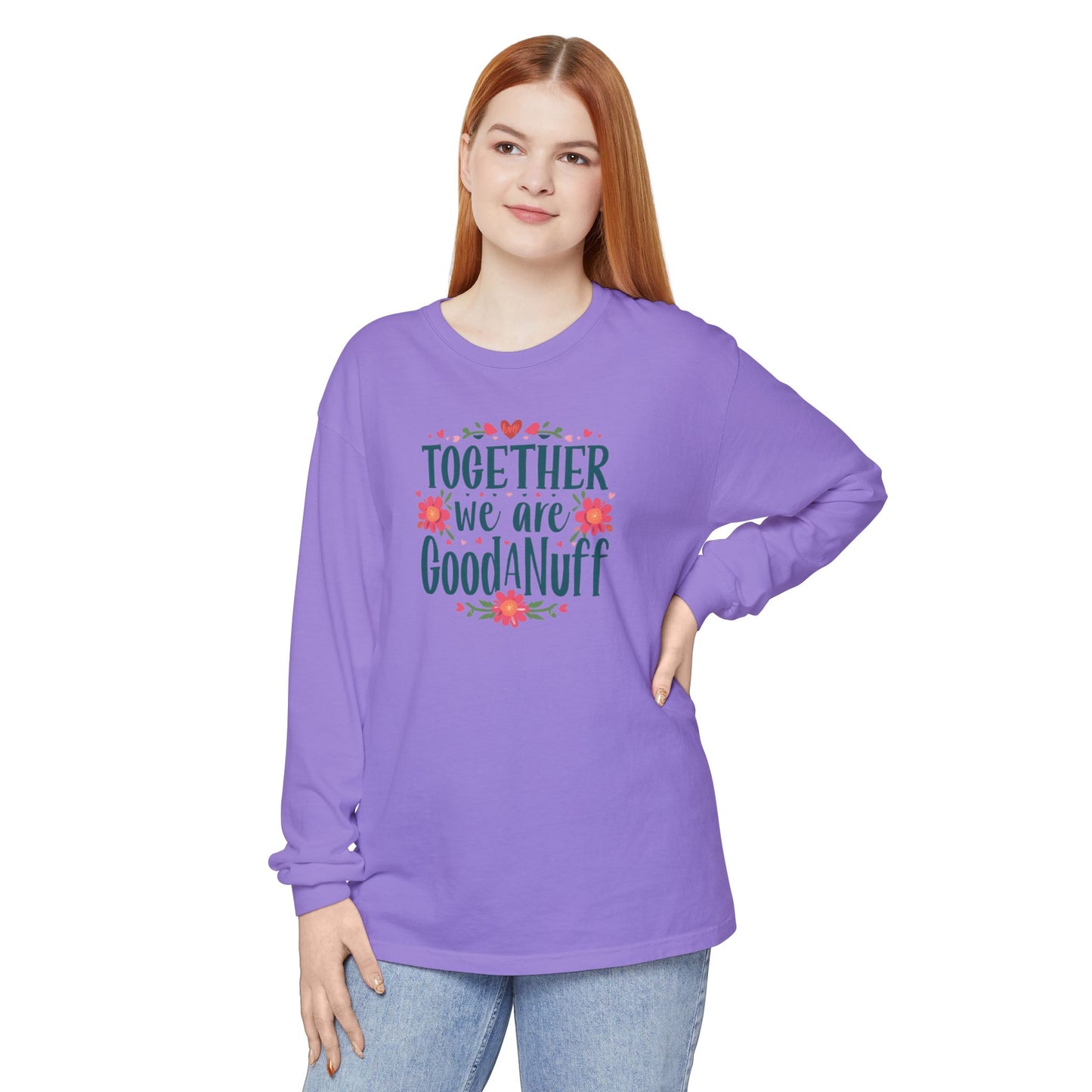 Together we are GoodaNuff Unisex Long Sleeve Tee