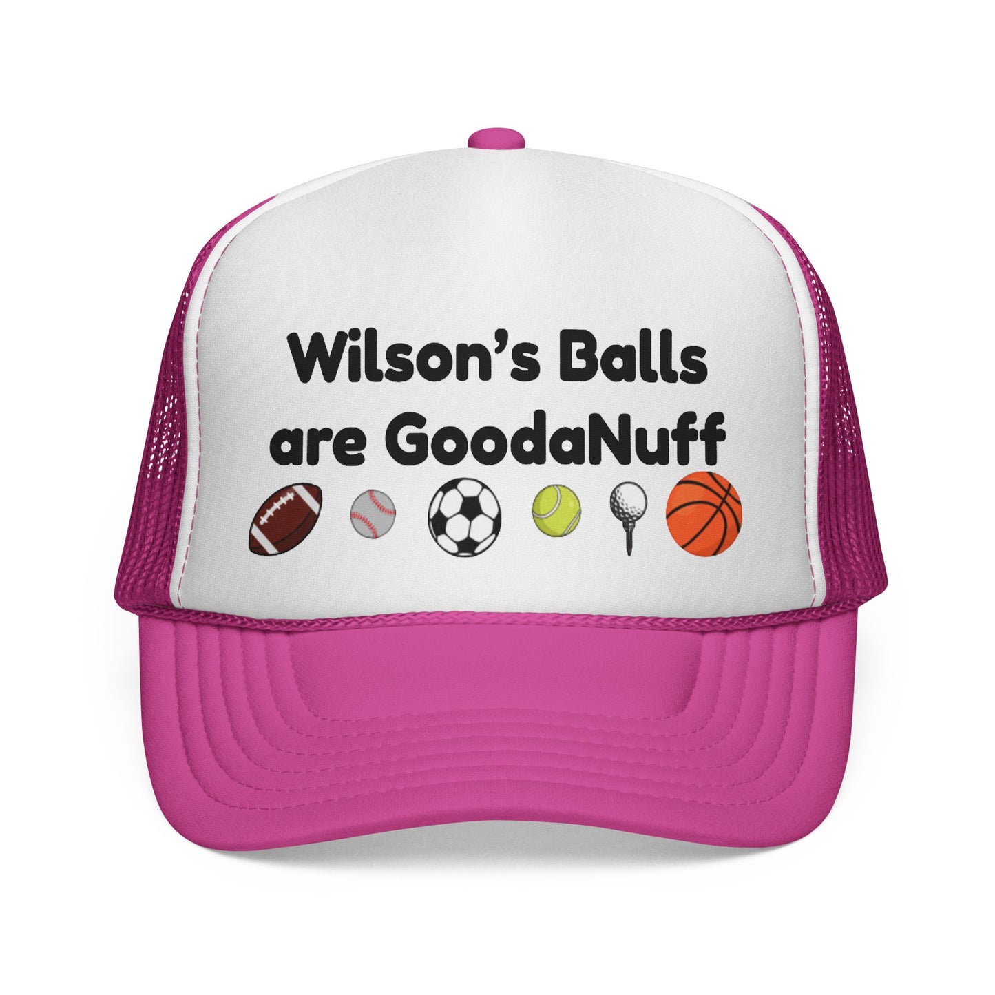 Wilson's Balls are GoodaNuff Trucker Hat