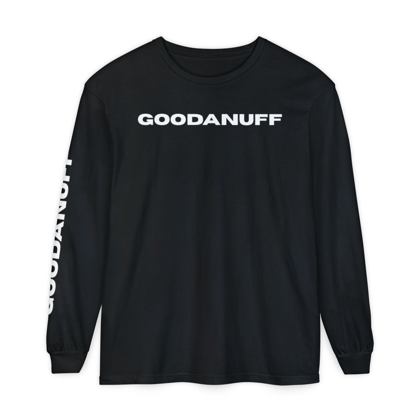 GoodaNuff Unisex Long Sleeve Tee