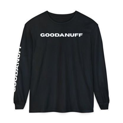 GoodaNuff Unisex Long Sleeve Tee