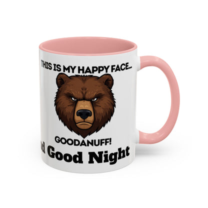 This is my Happy Face...GoodaNuff. Good Morning and Good Night Coffee Mug