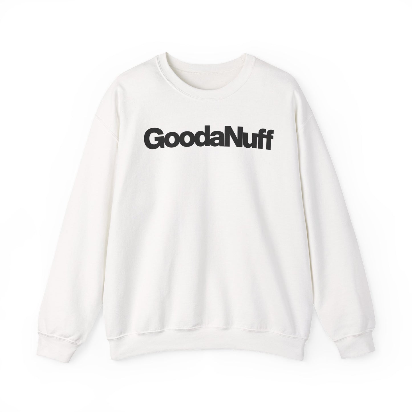 GoodaNuff Classic Unisex Crewneck