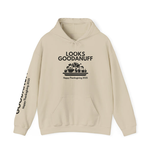 Happy Thanksgiving...GoodaNuff Unisex Hoodie