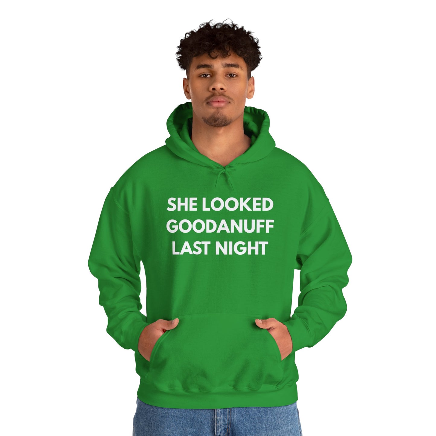 She Looked GoodaNuff Last Night Unisex Hoodie