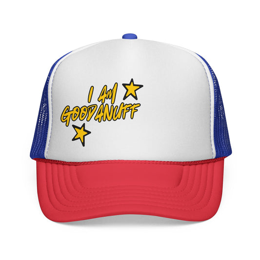I Am GoodaNuff Trucker Hat