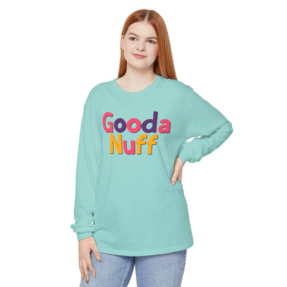 GoodaNuff Unisex Long Sleeve Tee