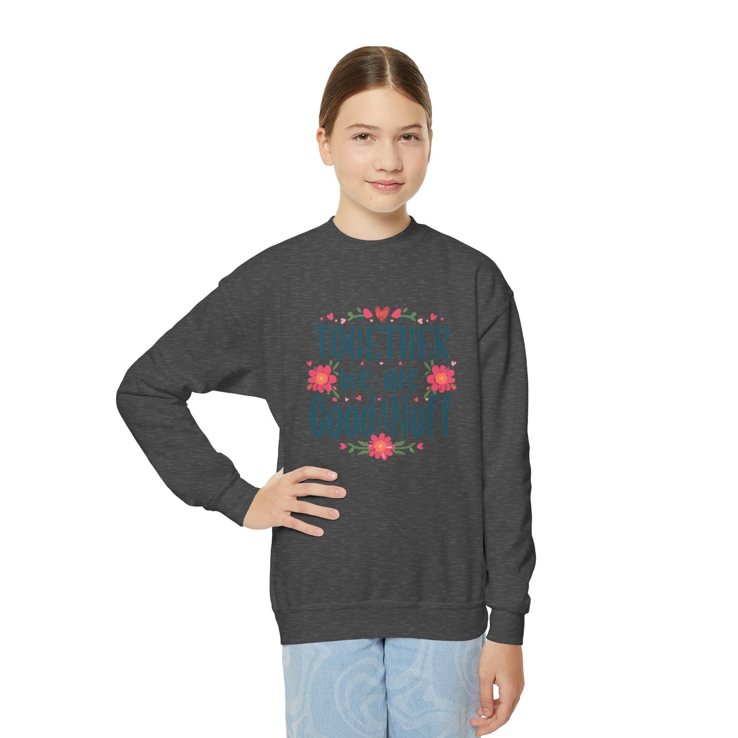 Together we are GoodaNuff Unisex Youth Crewneck