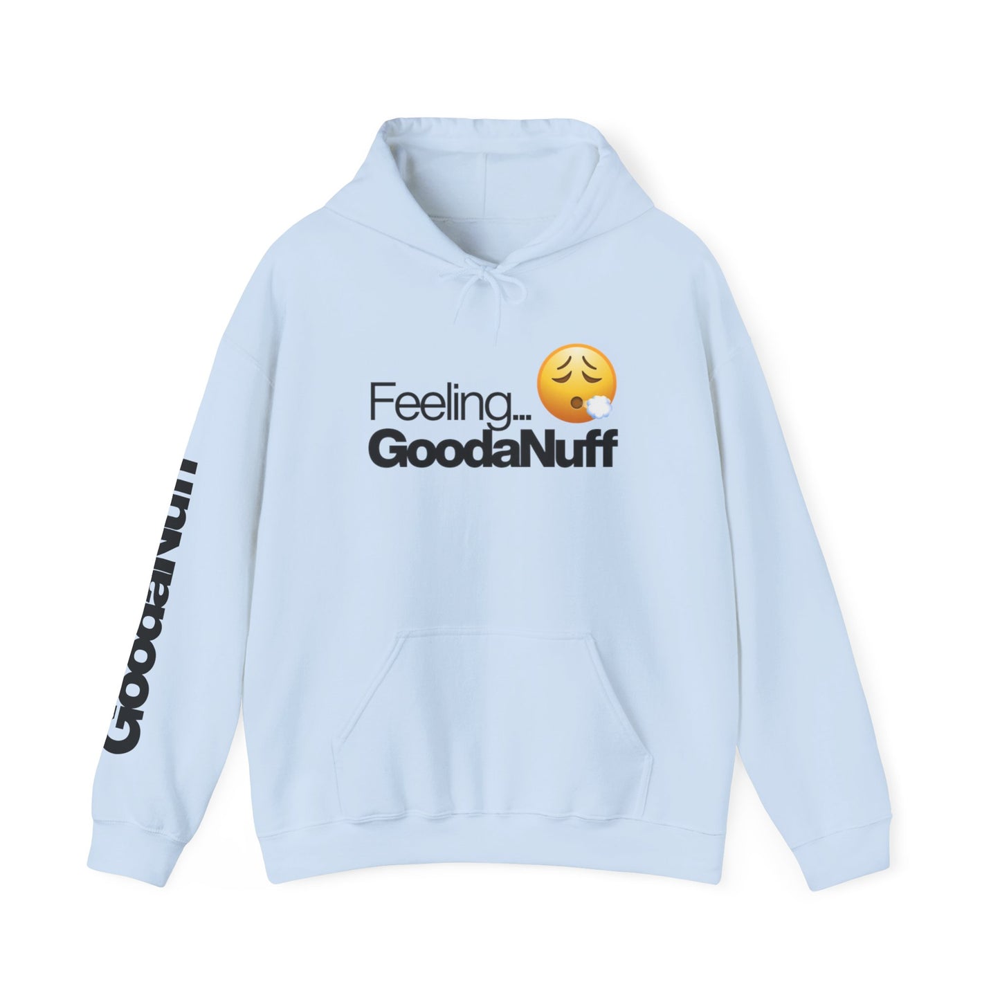 Feeling GoodaNuff Unisex Hoodie