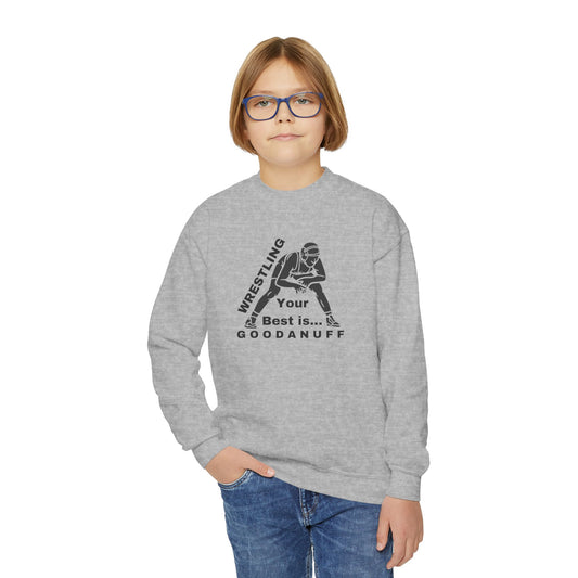 Wrestling Your Best is...GoodaNuff Unisex Youth Crewneck