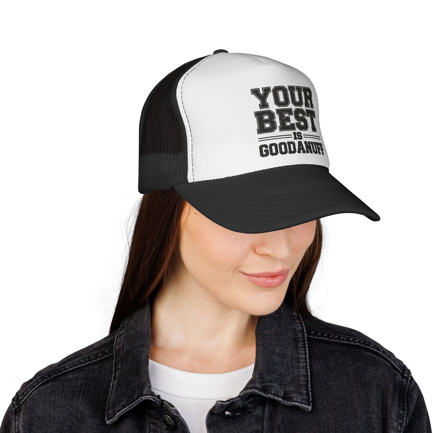 Your Best is GoodaNuff Trucker Hat