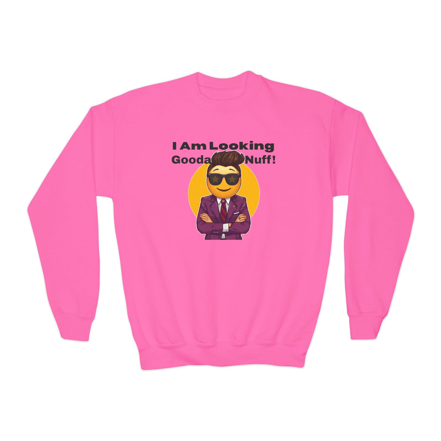 I AM Looking GoodaNuff Unisex Youth Crewneck