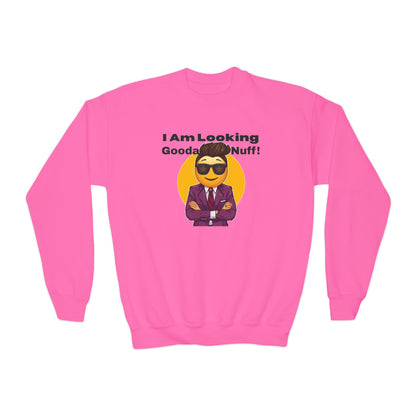 I AM Looking GoodaNuff Unisex Youth Crewneck