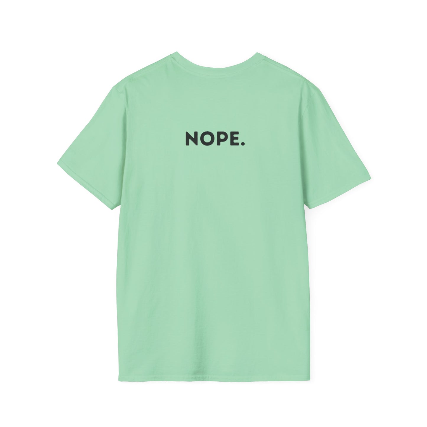 Can a Karen be GoodaNuff? Nope. Unisex Softstyle T-Shirt