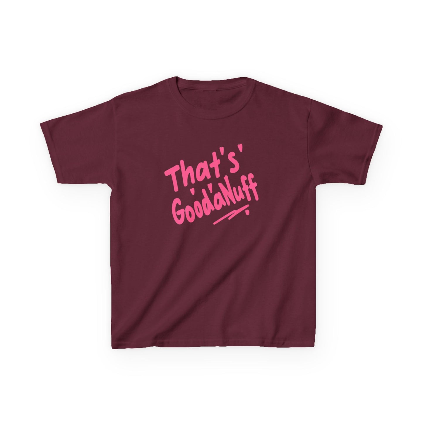 That's GoodaNuff Unisex Youth T-Shirt
