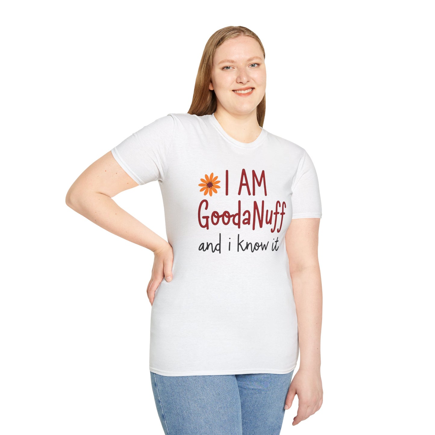 I Am GoodaNuff and I know it Unisex Softstyle T-Shirt