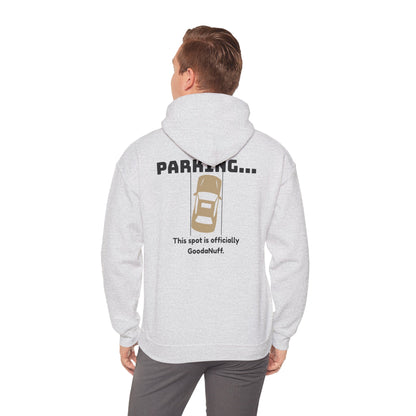 Parking...This Spot is Officially GoodaNuff Unisex Hoodie