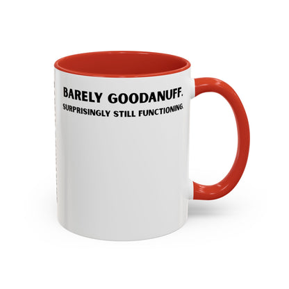 Barely GoodaNuff. Surprisingly Still Functioning Coffee Mug