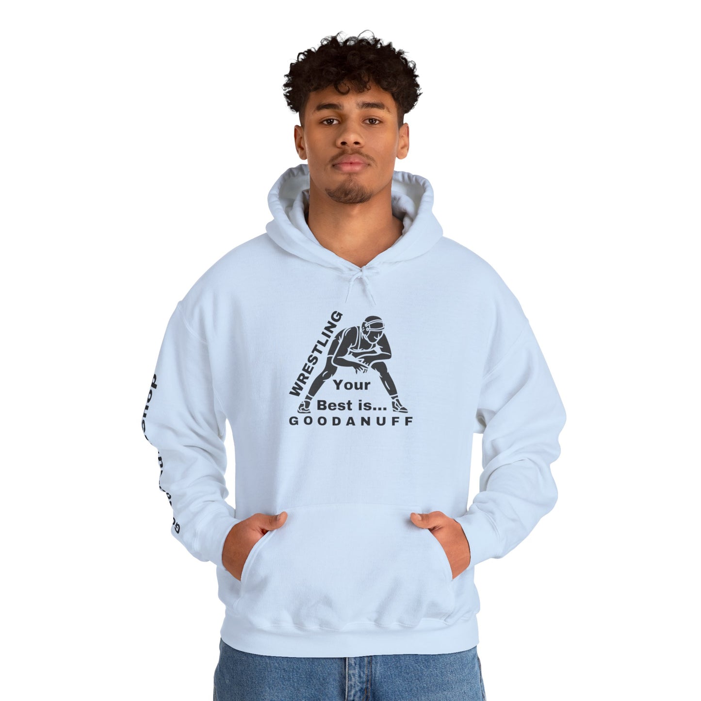 Wrestling Your Best is...GoodaNuff Unisex Hoodie