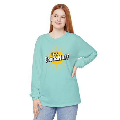 It's GoodaNuff Unisex Long Sleeve Tee