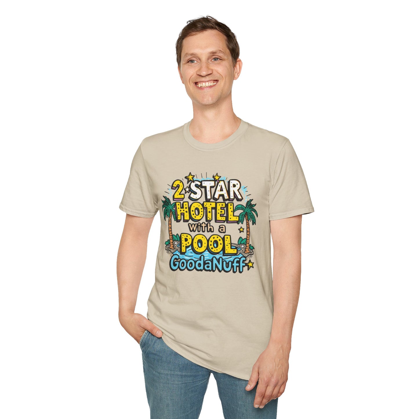 2 Star Hotel with a Pool. GoodaNuff Unisex Softstyle T-Shirt