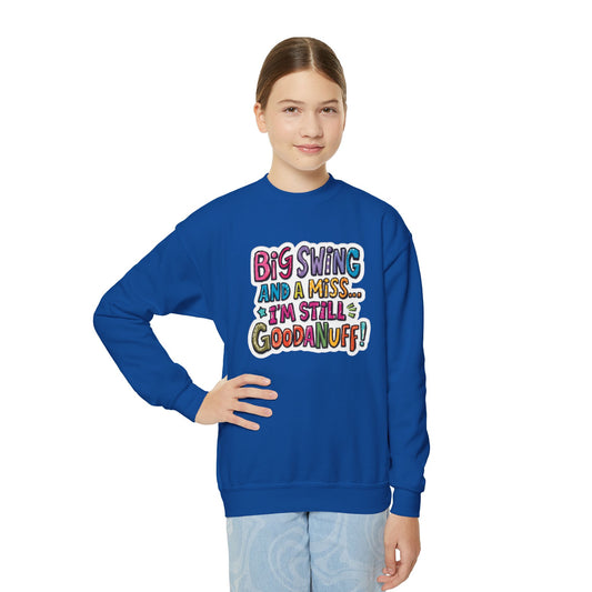 Big Swing and a Miss... I'm Still GoodaNuff Unisex Youth Hoodie