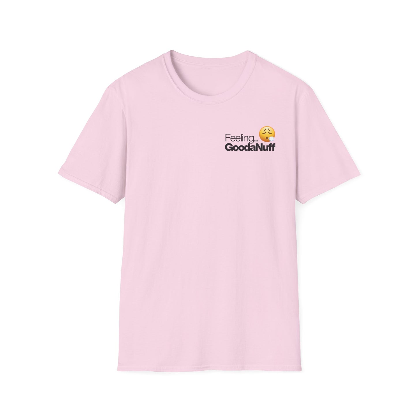 Feeling GoodaNuff Unisex Softstyle T-Shirt