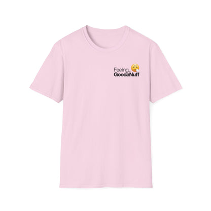 Feeling GoodaNuff Unisex Softstyle T-Shirt