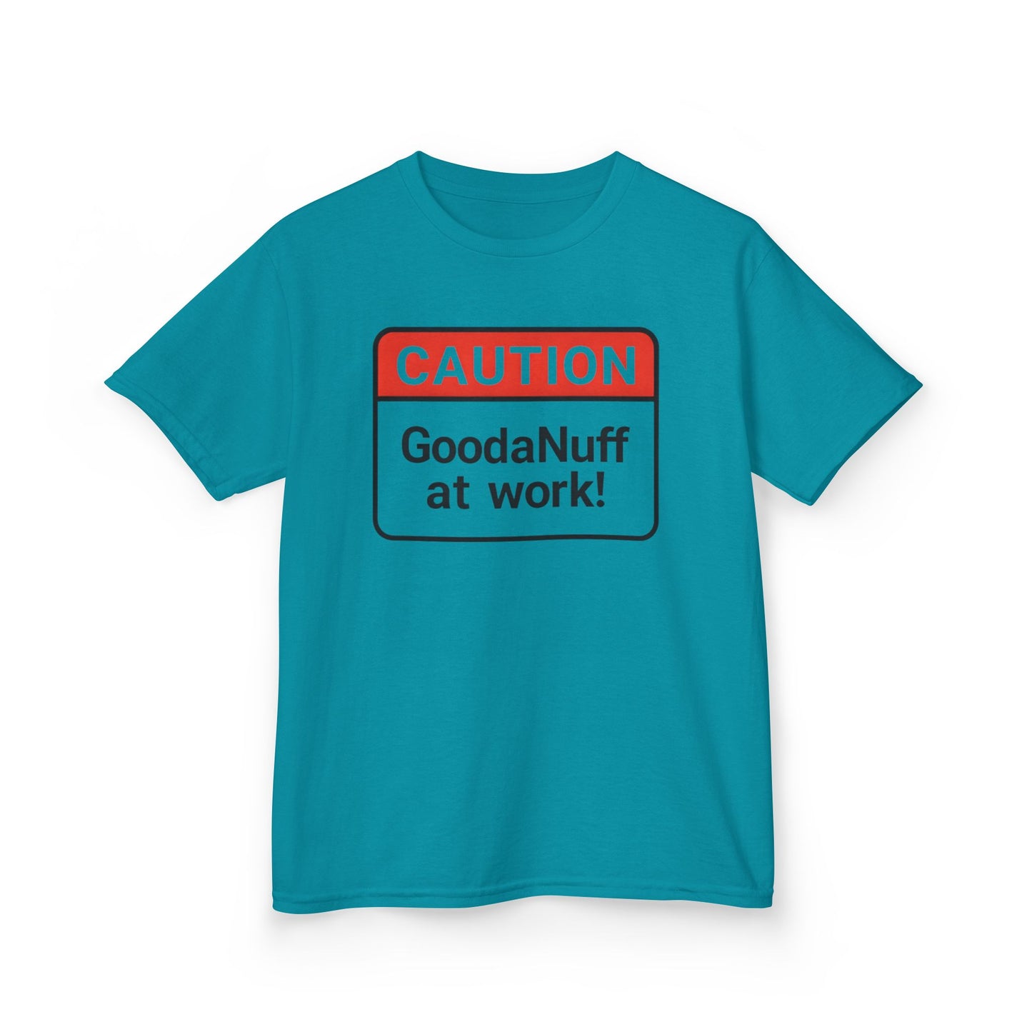 Caution-GoodaNuff at Work Unisex Youth T-Shirt