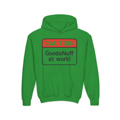 Caution-GoodaNuff at Work Unisex Youth Hoodie
