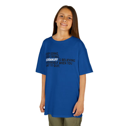 Keep Going. Keep Trying. GoodaNuff is Believing in yourself when you want to quit. Unisex Youth T-Shirt