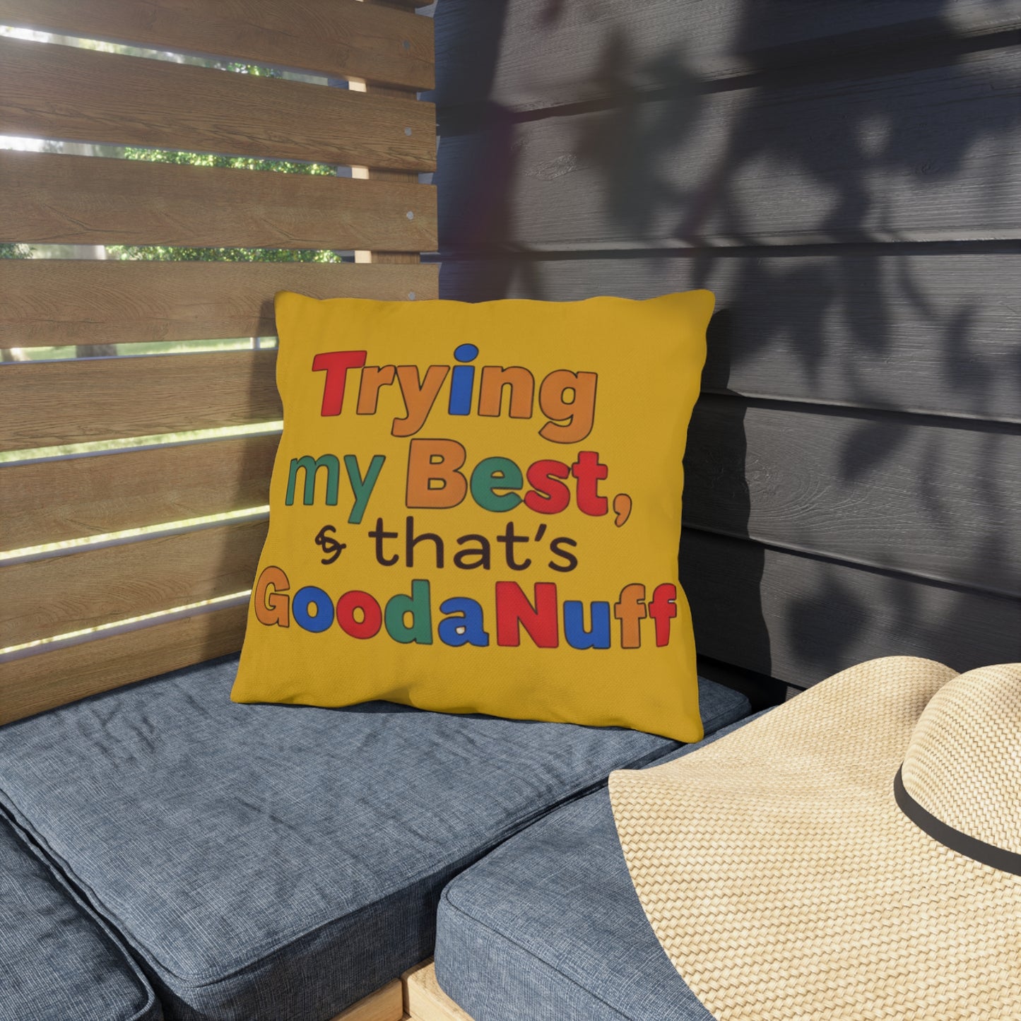 Trying my Best & that's GoodaNuff Indoor/Outdoor Pilow