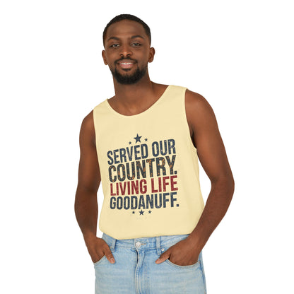 Served Our Country. Living Life GoodaNuff. Men's Lightweight Tank Top