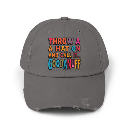Throw a Hat on and Call it...GoodaNuff Distressed Baseball Cap