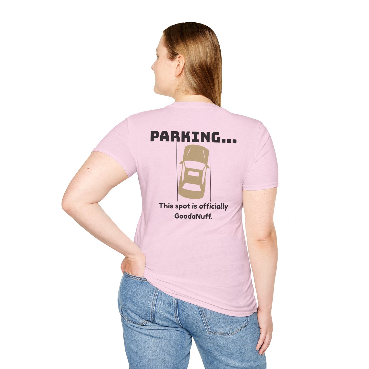 Parking...This spot is Officially GoodaNuff Unisex Softstyle T-Shirt