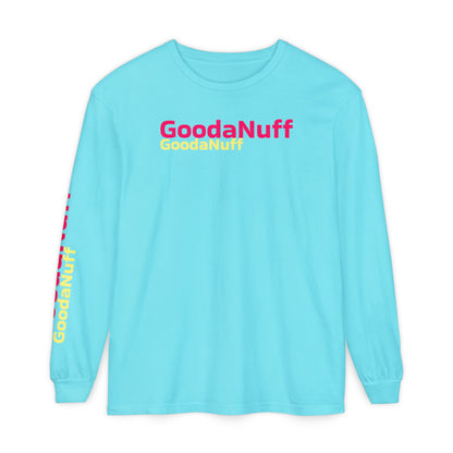 GoodaNuff Unisex Long Sleeve Tee
