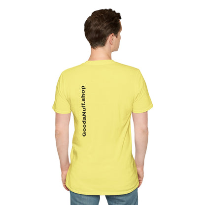 Wrestling Your Best is...GoodaNuff Unisex Softstyle T-Shirt