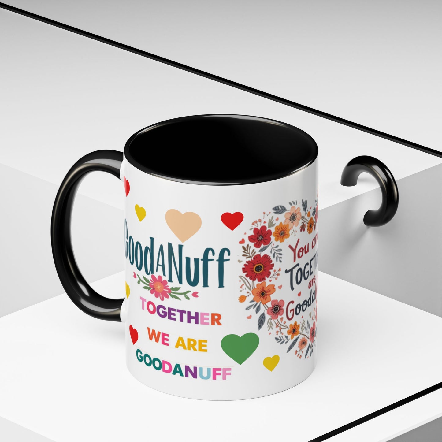You and I Together are GoodaNuff Valentines Day Coffee Mug