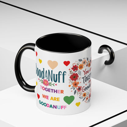 You and I Together are GoodaNuff Valentines Day Coffee Mug