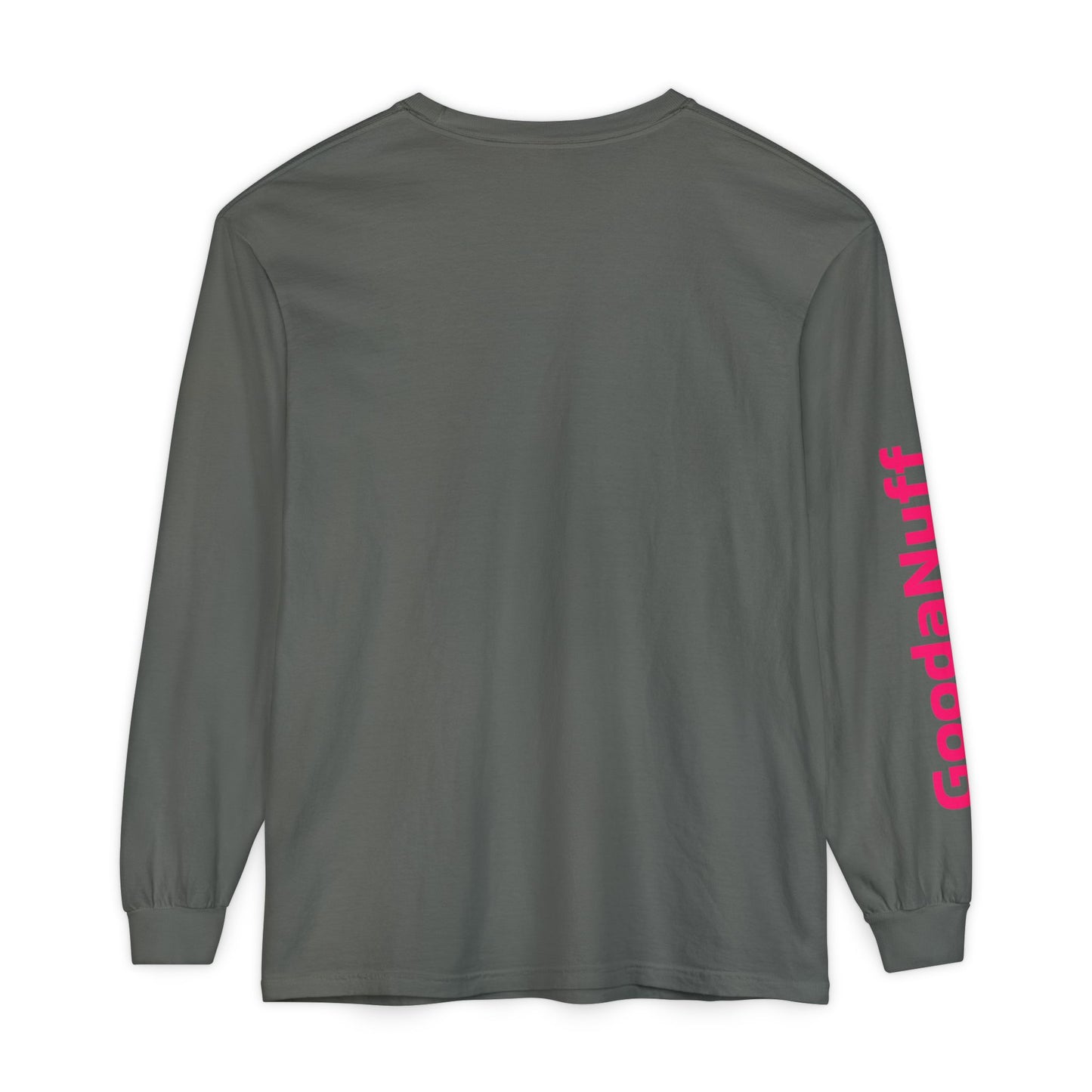 GoodaNuff Unisex Long Sleeve Tee