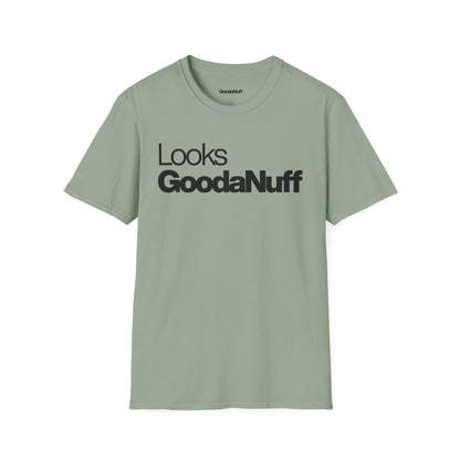Looks GoodaNuff Unisex Classic T-Shirt