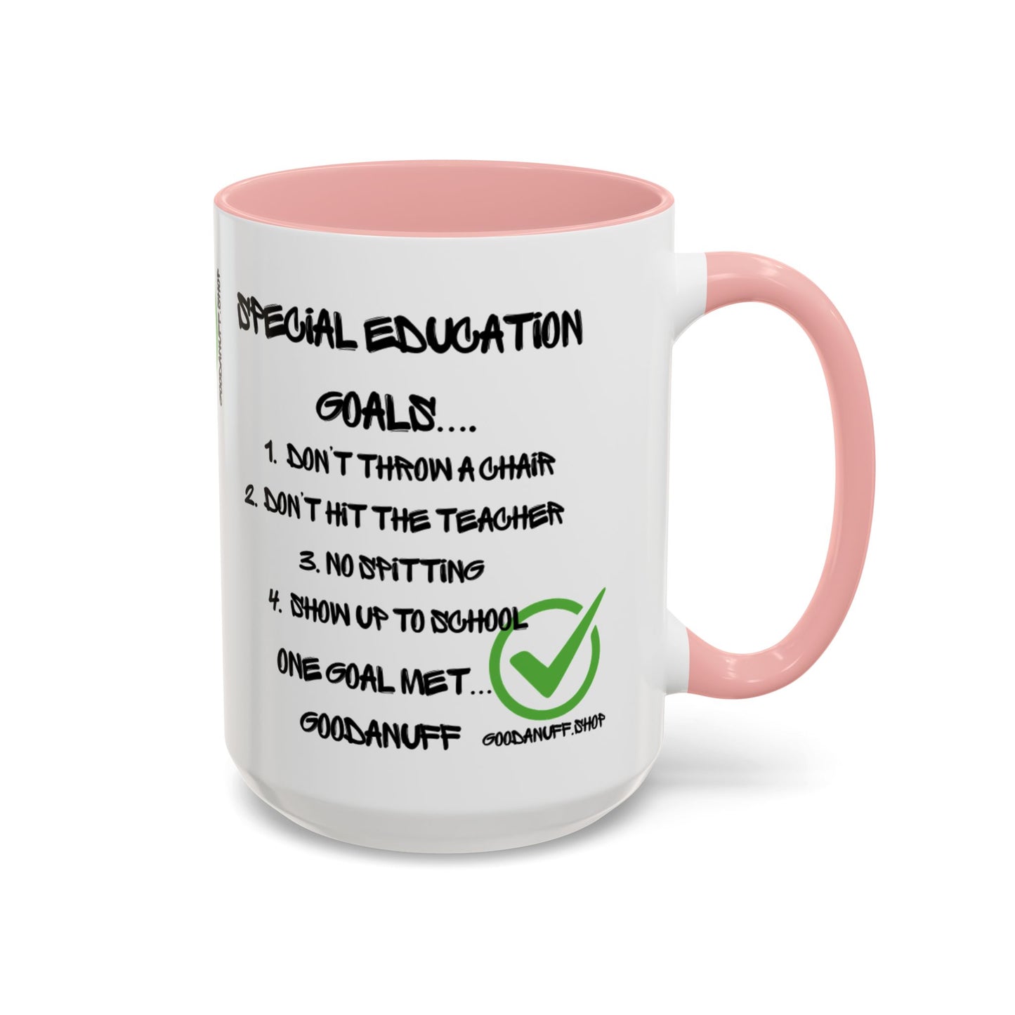 Special Education Goals...GoodaNuff Coffee Mug