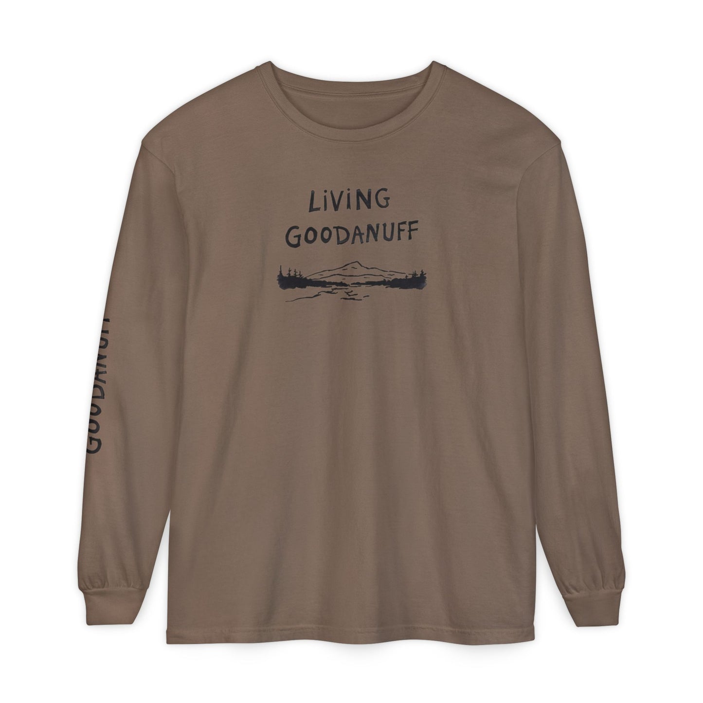 Living GoodaNuff Unisex Long Sleeve Tee