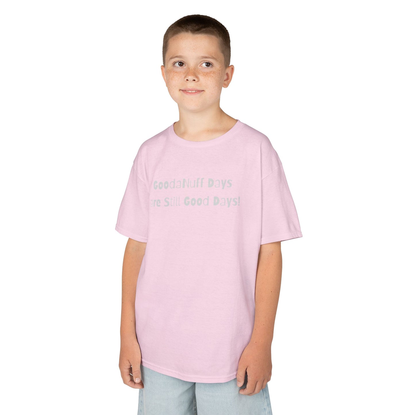 GoodaNuff Days are still Good Days! Unisex Youth T-Shirt